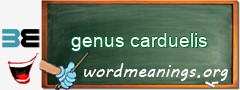 WordMeaning blackboard for genus carduelis